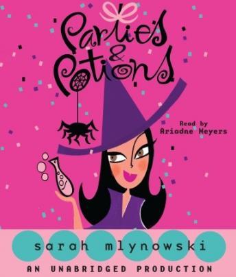 Parties & Potions, Sarah Mlynowski