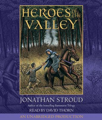 Heroes of the Valley, Audio book by Jonathan Stroud
