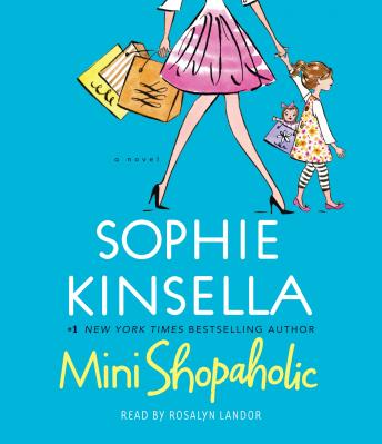 Mini Shopaholic: A Novel, Sophie Kinsella