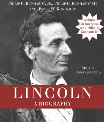 Lincoln: A Biography
