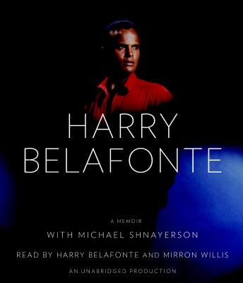 My Song: A Memoir, Michael Shnayerson, Harry Belafonte