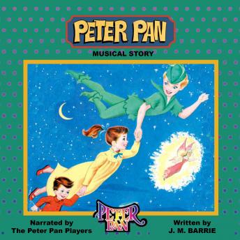 Peter Pan—A Musical Story