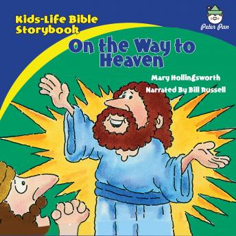 Kids-Life Bible Storybook—On the Way to Heaven