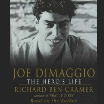 Joe DiMaggio: The Hero's Life: The Heros Life