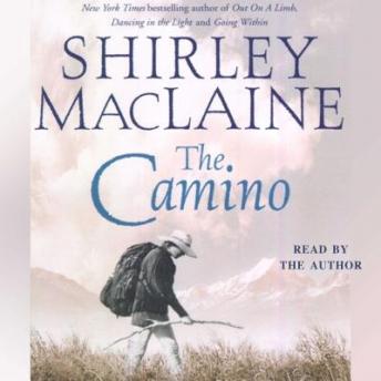 Download Camino: A Journey of the Spirit by Shirley MacLaine