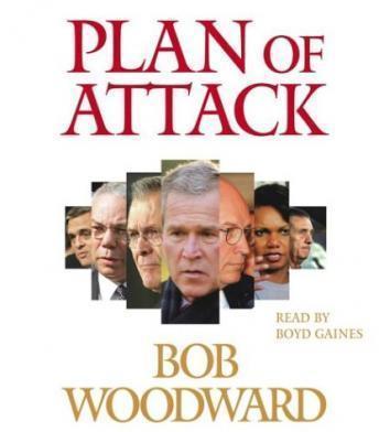 Plan of Attack, Bob Woodward