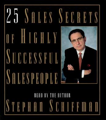 25 Sales Secrets of Highly Successful Salespeople, Stephan Schiffman