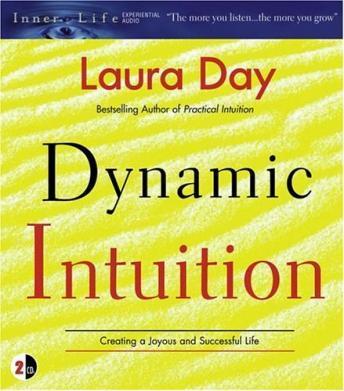 Dynamic Intuition: Creating a Joyous and Successful Life sample.