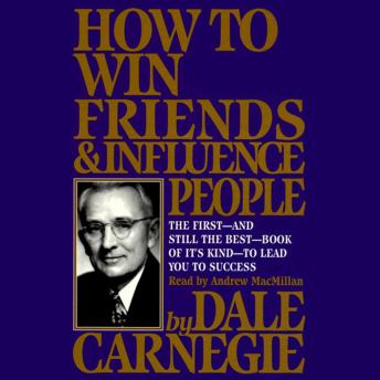 How To Win Friends And Influence People, Audio book by Dale Carnegie