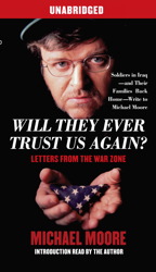 Will They Ever Trust Us Again?: Letters From the War Zone