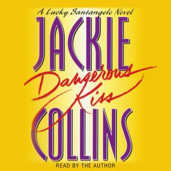 Dangerous Kiss: A Lucky Santangelo Novel, Jackie Collins