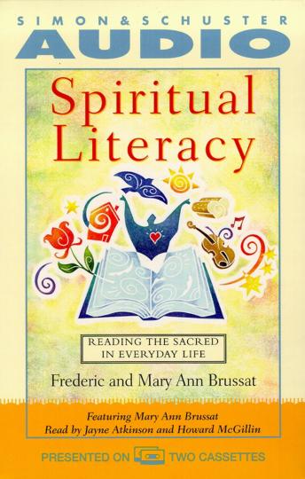 Spiritual Literacy: Reading the Sacred in Everyday Life
