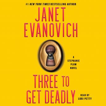 Three to Get Deadly: A Stephanie Plum Novel