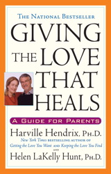 Giving the Love That Heals: A Guide for Parents