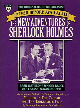 Murder in the Casbah and The Tankerville Club: The New Adventures of Sherlock Holmes, Episode #13