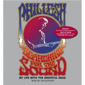 Searching for the Sound: My Life in the Grateful Dead