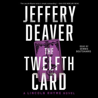 The Twelfth Card: A  Lincoln Rhyme Novel