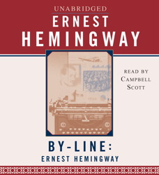 Byline: Ernest Hemingway, Ernest Hemingway