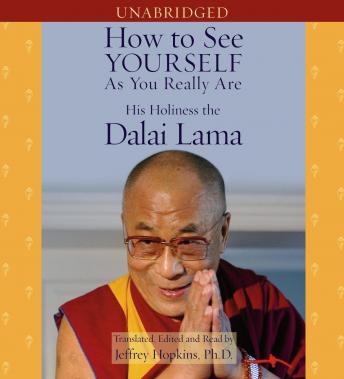 How to See Yourself As You Really Are, His Holiness The Dalai Lama