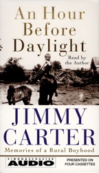 Hour Before Daylight: Memories Of A Rural Boyhood, Jimmy Carter