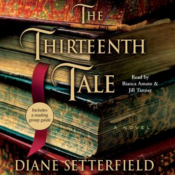Thirteenth Tale: A Novel, Diane Setterfield