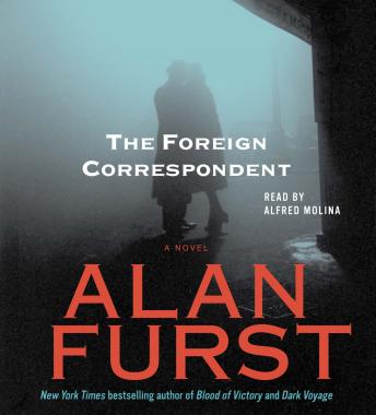 Foreign Correspondent, Alan Furst