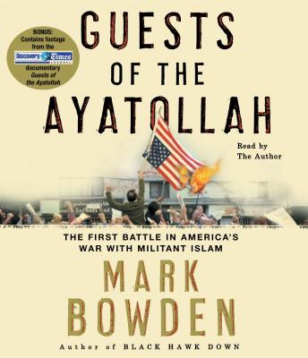Download Guests of the Ayatollah by Mark Bowden