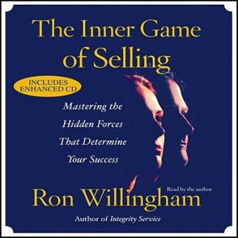 Inner Game of Selling: Discovering the Hidden Forces that Determine Your Success sample.