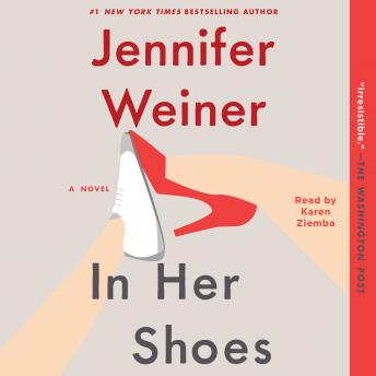 In Her Shoes, Audio book by Jennifer Weiner
