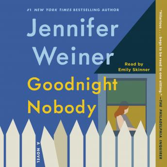 Goodnight Nobody, Audio book by Jennifer Weiner