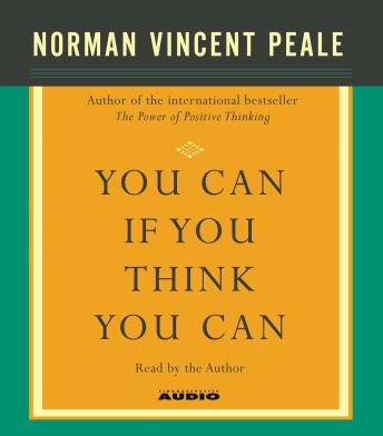 You Can If You Think You Can, Norman Vincent Peale