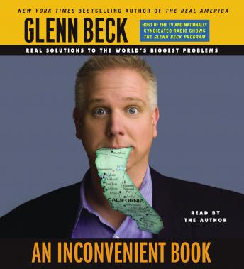 Download Inconvenient Book: Real Solutions to the World's Biggest Problems by Glenn Beck
