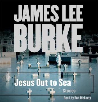 Jesus Out To Sea Collection: Stories