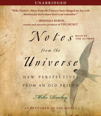 Notes from the Universe: New Perspectives from an Old Friend