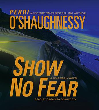 Show No Fear: A Nina Reilly Novel, Perri O'shaughnessy