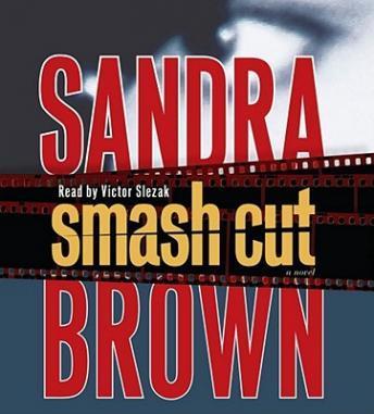 Smash Cut: A Novel