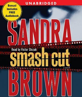 Smash Cut: A Novel, Sandra Brown