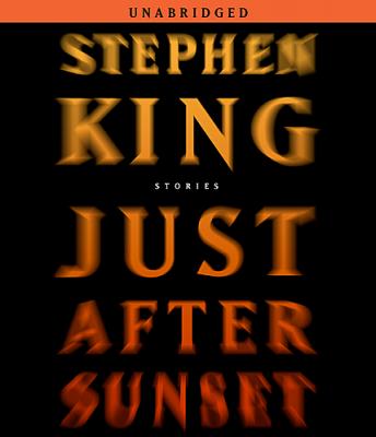 Just After Sunset: Stories, Stephen King