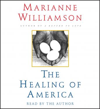 Healing of America, Marianne Williamson