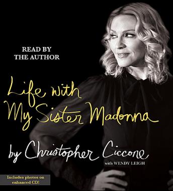 Life With My Sister Madonna, Christopher Ciccone
