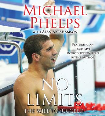 Download No Limits: The Will to Succeed by Michael Phelps