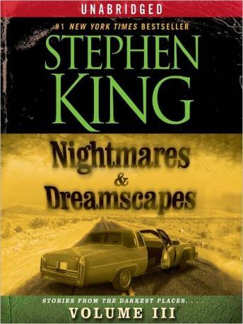 Nightmares & Dreamscapes, Volume III, Stephen King