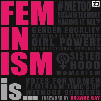 Feminism Is...