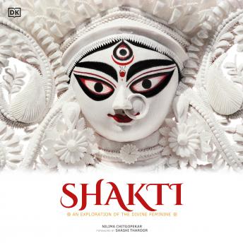 Shakti: An Exploration of the Divine Feminine