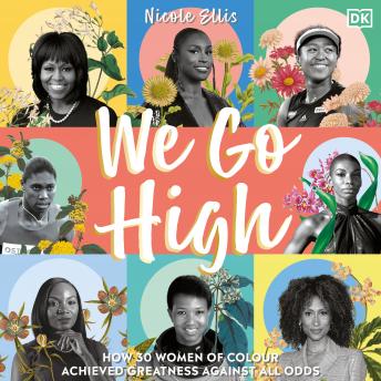 We Go High: Inspirational Women of Color