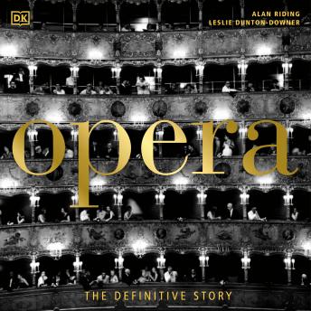 Opera: The Definitive Story