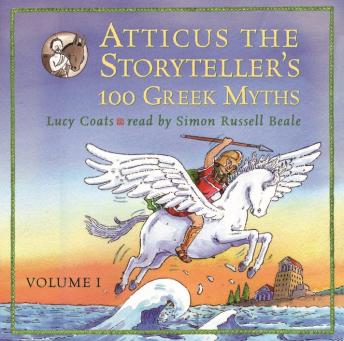 Atticus the Storyteller: 100 Stories from Greece