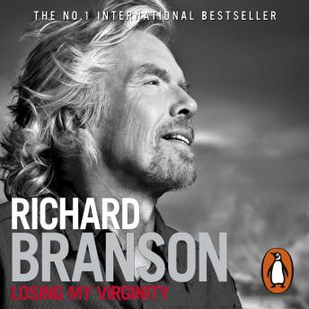 Losing My Virginity, Sir Richard Branson