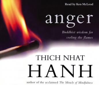 Download Anger: Buddhist Wisdom for Cooling the Flames by Thich Nhat Hanh