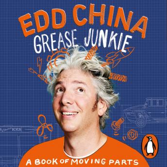 Grease Junkie: A book of moving parts